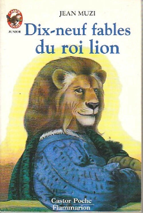 Dix-neuf fables du roi lion - Jean Muzi - Livre