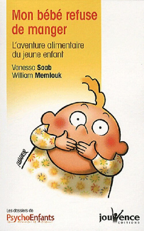 Mon bébé refuse de manger - Vanessa Saab, William Memlouk - Livre