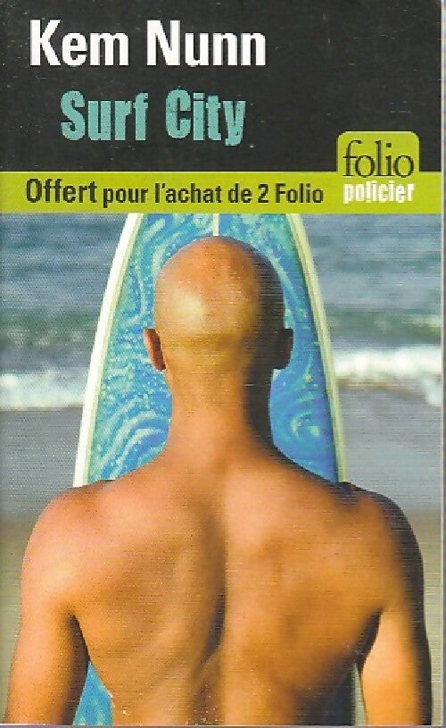 Surf city - Kem Nunn - Livre