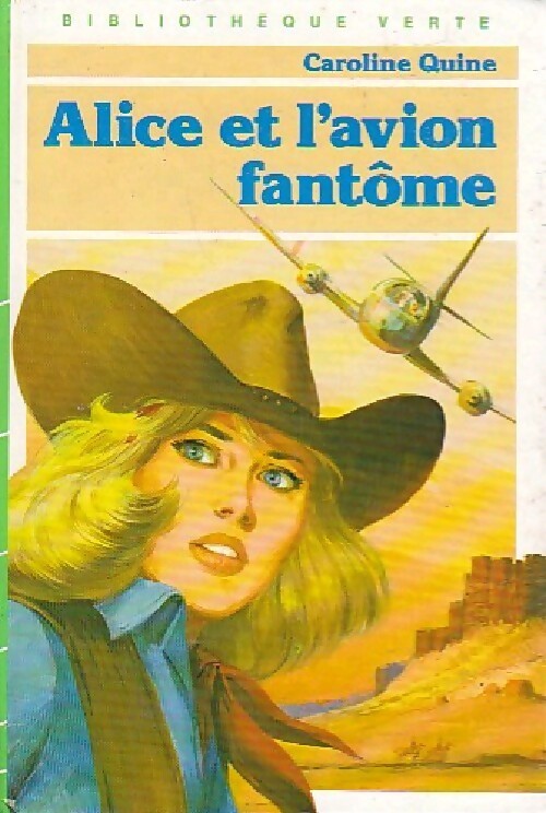 Alice et l'avion fantôme - Caroline Quine - Livre