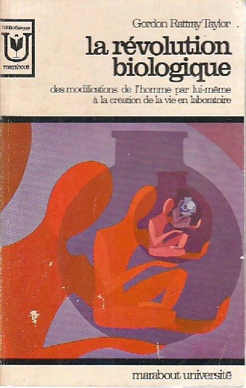 La révolution biologique - Gordon Rattray Taylor - Livre