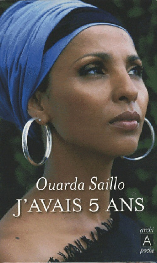 J'avais 5 ans - Ouarda Saillo - Livre