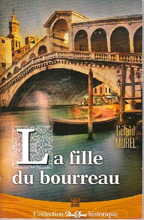 La fille du bourreau - Gérard Morel - Livre