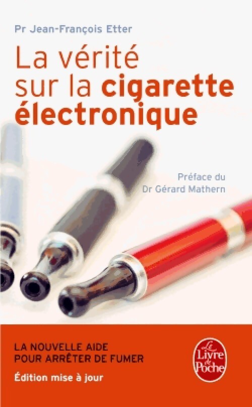 La vérité sur la cigarette électronique - Jean-François Etter - Livre