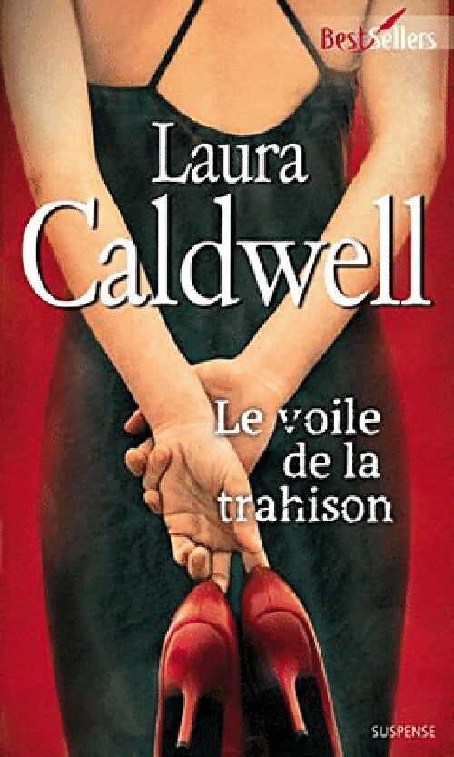 Le voile de la trahison - Laura Caldwell - Livre