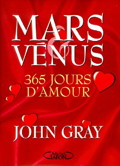 Mars et Vénus : 365 jours d'amour - John Gray - Livre