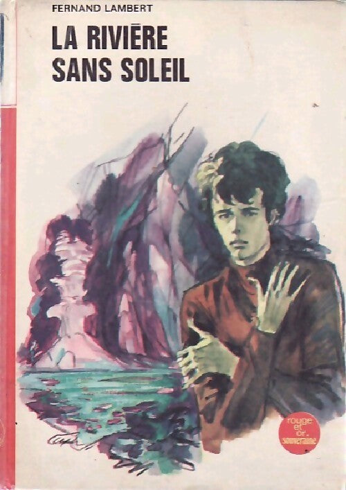 La rivière sans soleil - Fernand Lambert - Livre