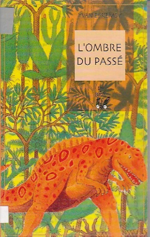 L'ombre du passé - Ivan Efrémov - Livre