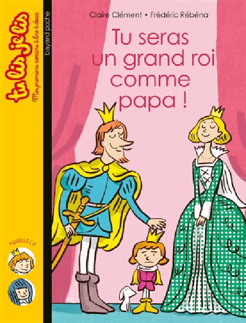 Tu seras un grand roi comme papa ! - Claire Clément - Livre