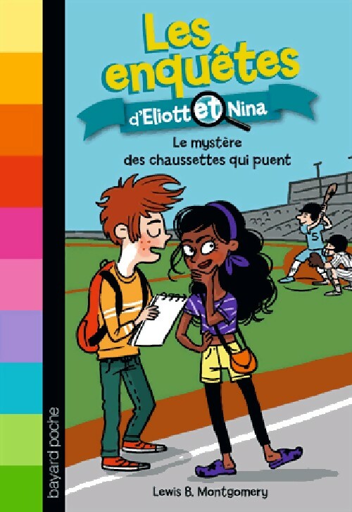 Eliott et Nina Tome I : Le mystère des chaussettes qui puent - L.B. Montgomery - Livre