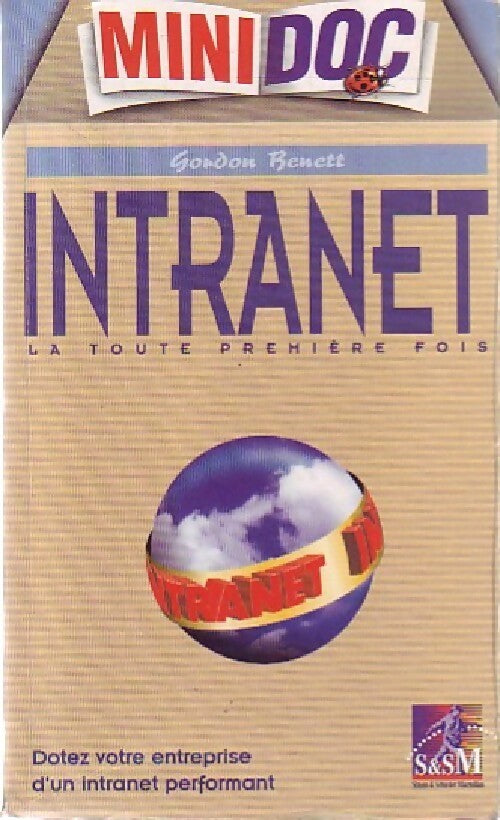 Intranet : La toute première fois - Gordon Benett - Livre