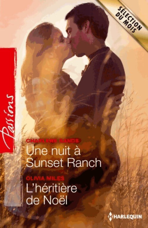 Une nuit à Sunset Ranch / L'héritière de Noël - Charlene Sands, Olivia Miles - Livre