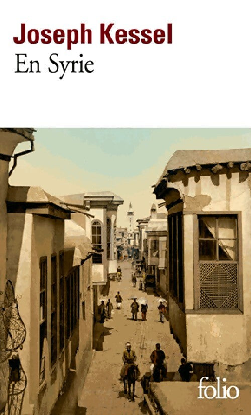 En Syrie - Joseph Kessel - Livre