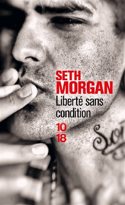 Liberté sans condition - Seth Morgan - Livre