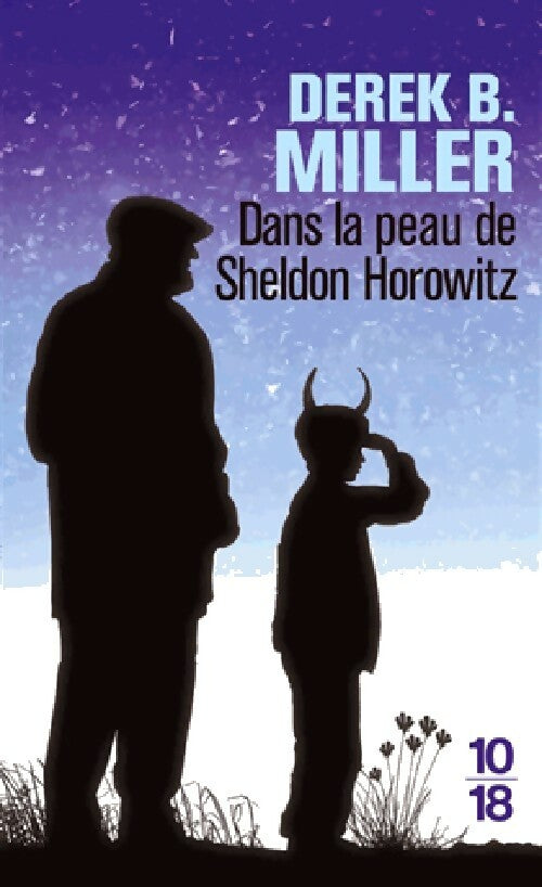 Dans la peau de Sheldon Horowitz - Derek B Miller - Livre