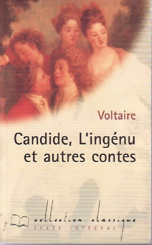 Candide, l'ingénu et autres contes - Voltaire - Livre