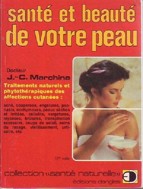Santé et beauté de votre peau - Jean-Charles Marchina - Livre