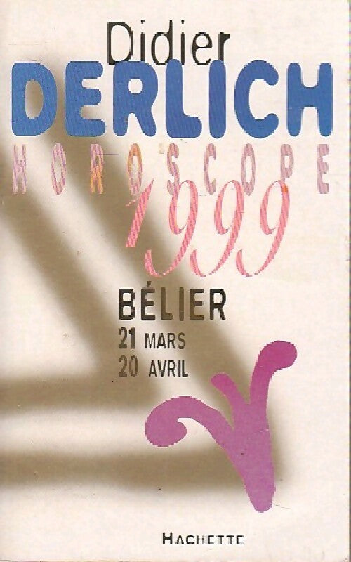 Bélier 1999 - Didier Derlich - Livre