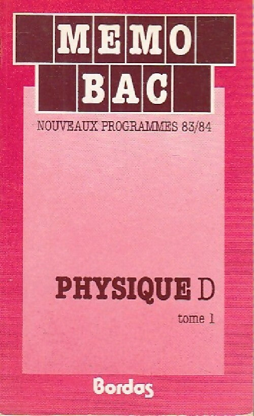 Physique Terminale 1983-84 Tome I - Collectif - Livre