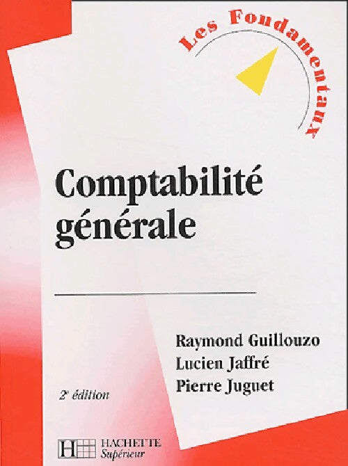 Comptabilité générale - Raymond Guillouzo, Lucien Jaffré, Pierre Juguet - Livre