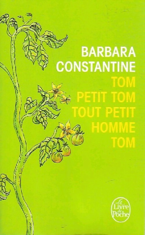 Tom, petit Tom, tout petit homme, Tom - Barbara Constantine - Livre