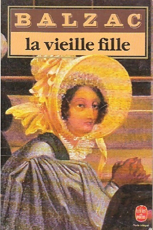 La vieille fille - Honoré De Balzac - Livre