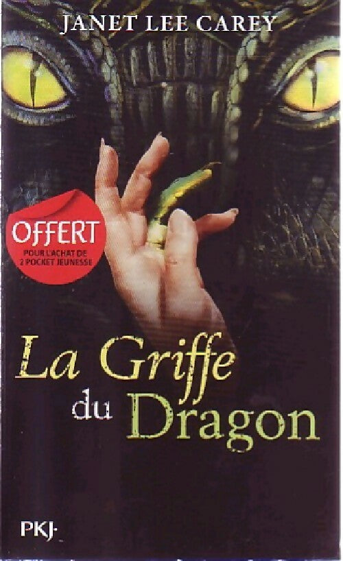 La griffe du dragon - Janet Lee Carey - Livre