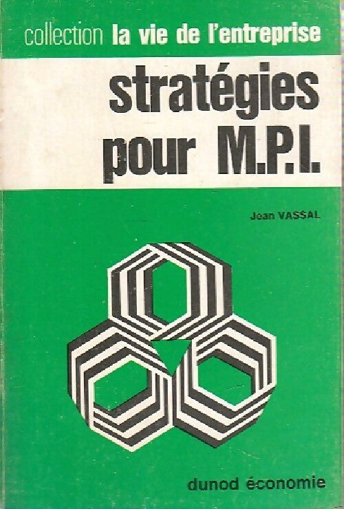 Stratégies pour M.P.I. - Jean Vassal - Livre