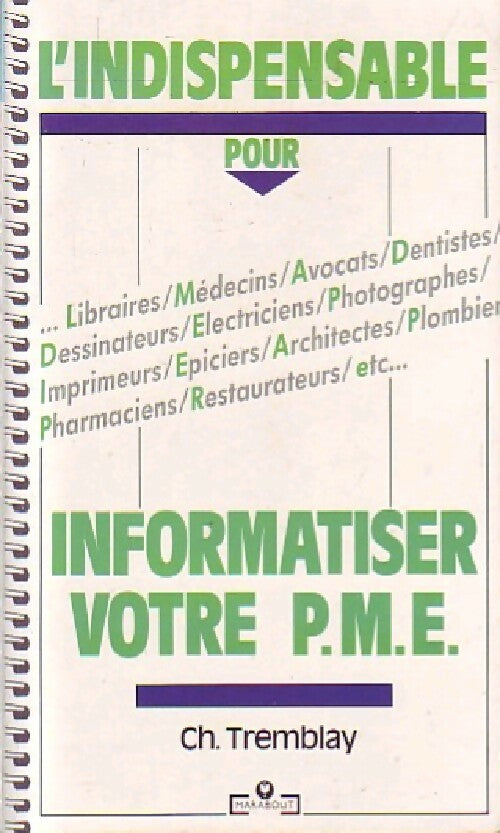 L'indispensable pour informatiser votre PME - C. Tremblay - Livre
