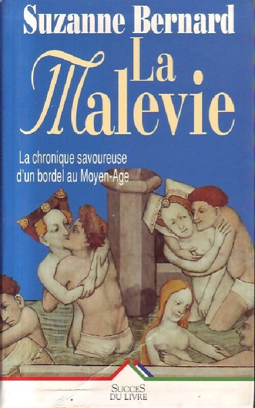 La malevie - Suzanne Bernard - Livre