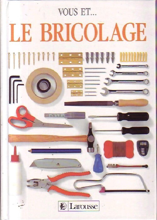 Vous et... Le bricolage - Inconnu - Livre