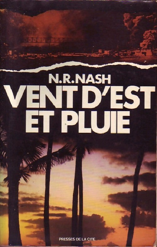 Vent d'est et pluie - N.R. Nash - Livre