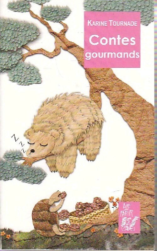 Contes gourmands - Karine Tournade - Livre
