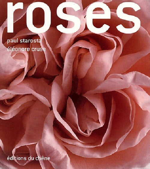 Roses - Paul Starosta, Eleonore Cruse - Livre