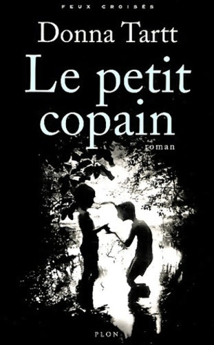 Le petit copain - Donna Tartt - Livre