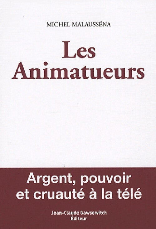 Les animatueurs - Michel Malausséna - Livre