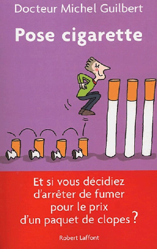 Pose cigarette - Michel Guilbert - Livre