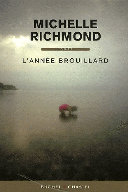 L'année brouillard - Michelle Richmond - Livre