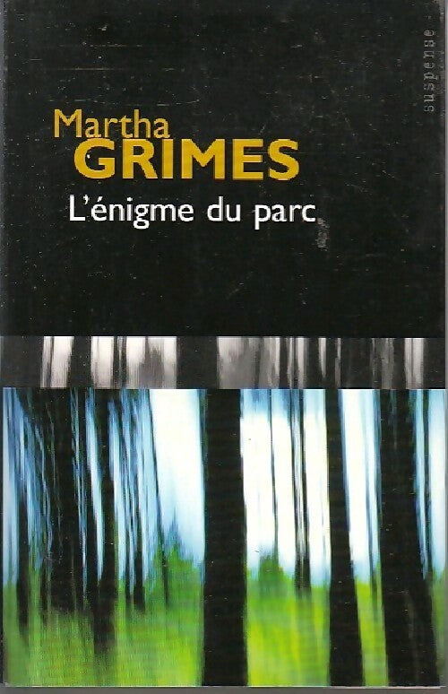 L'énigme du parc - Martha Grimes - Livre