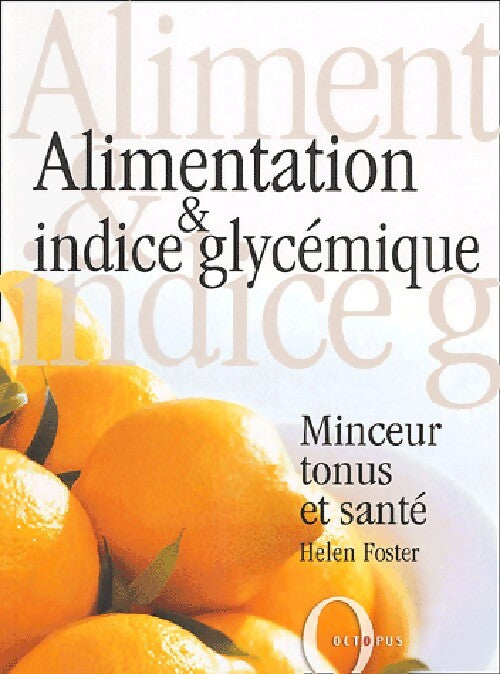 Alimentation & indice glycémique - Helen Foster - Livre