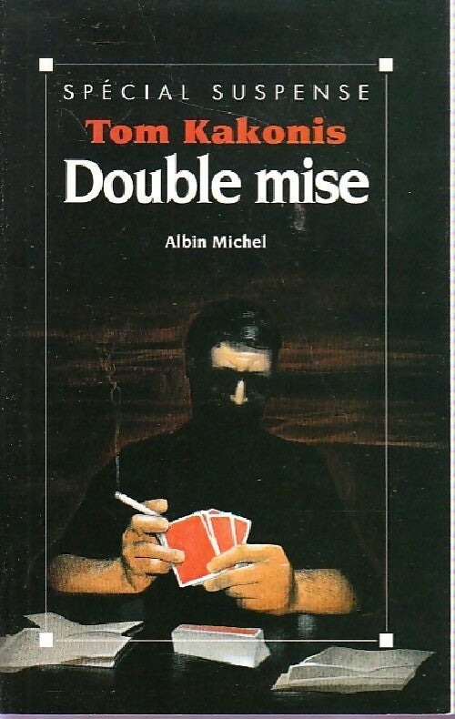 Double mise - Tom Kakonis - Livre
