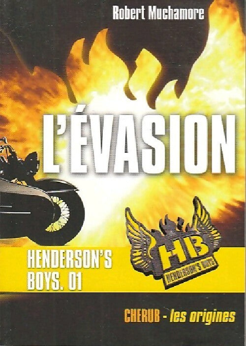 Henderson's boys Tome I : L'évasion - Robert Muchamore - Livre