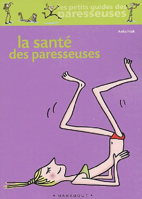 La santé des paresseuses - Anita Naik - Livre