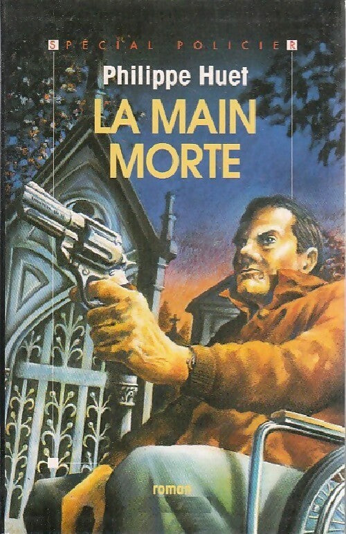 La main morte - Philippe Huet - Livre