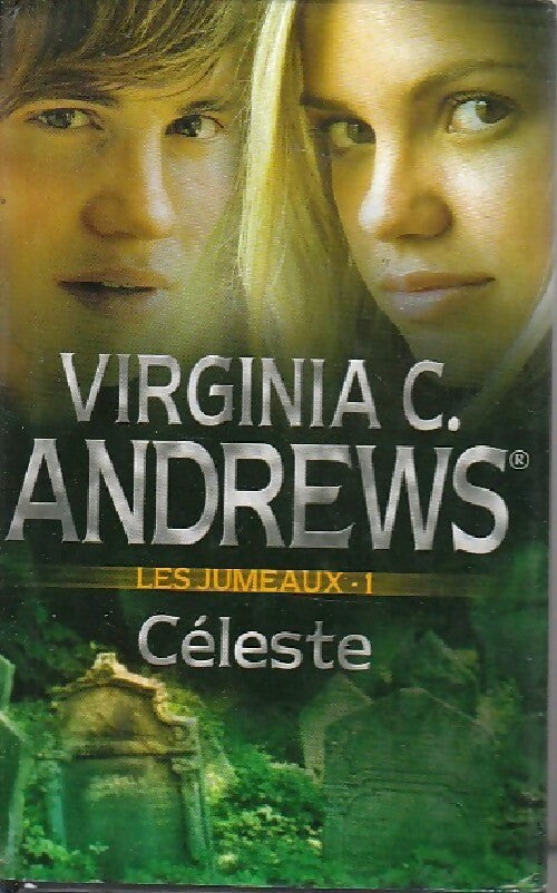 Les jumeaux Tome I : Céleste - Virginia Cleo Andrews - Livre