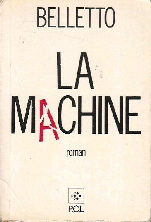La machine - René Belletto - Livre