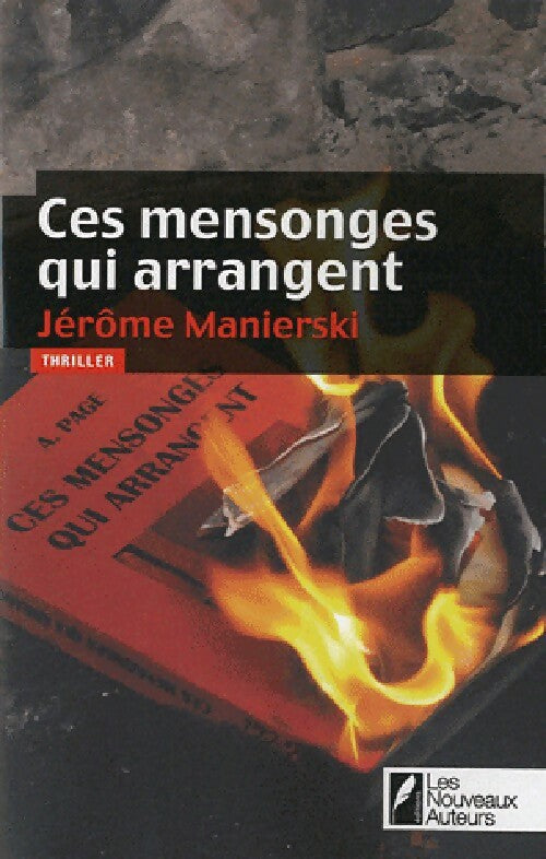 Ces mensonges qui arrangent - Jérôme Manierski - Livre
