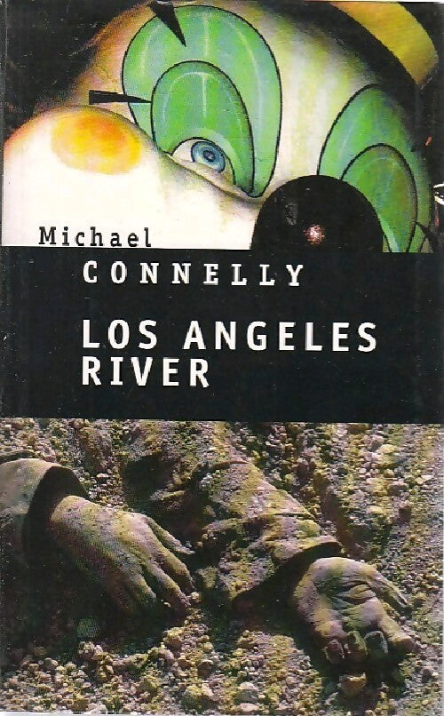 Los Angeles river - Michael Connelly - Livre
