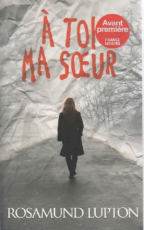 A toi ma soeur - Rosamund Lupton - Livre