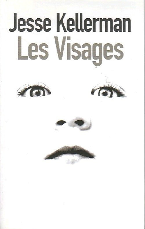 Les visages - Jesse Kellerman - Livre